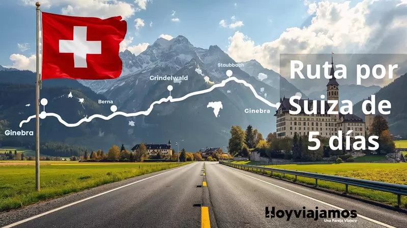Ruta por Suiza en 5 días