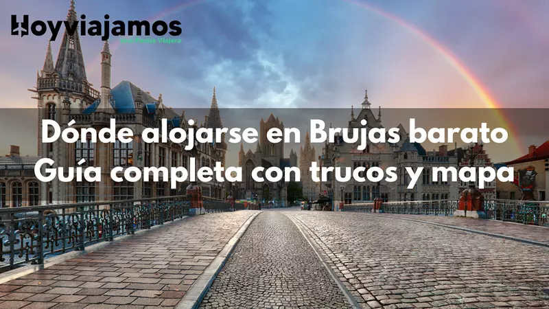 Guía de viaje para saber donde alojarse en Brujas barato, Hoy Viajamos