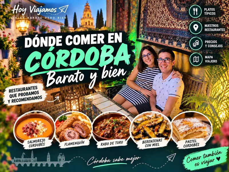 Dónde comer en Córdoba barato y bien: restaurantes que probamos y recomendamos