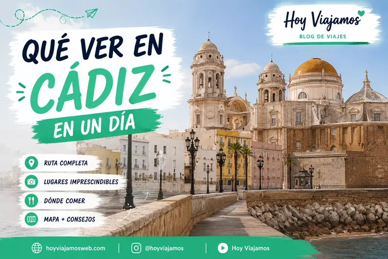 ¿Qué ver en Cádiz? Guía de viaje, Hoy Viajamos