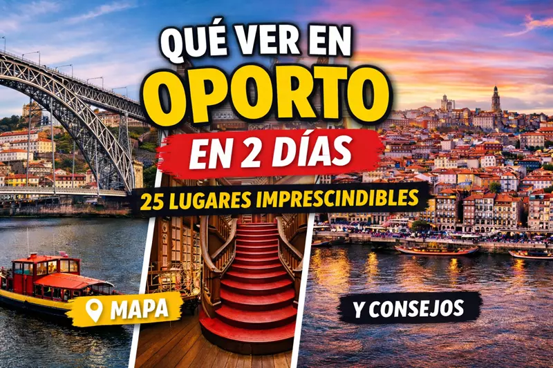 ¿Qué ver en Oporto en 2 días? Hoy Viajamos