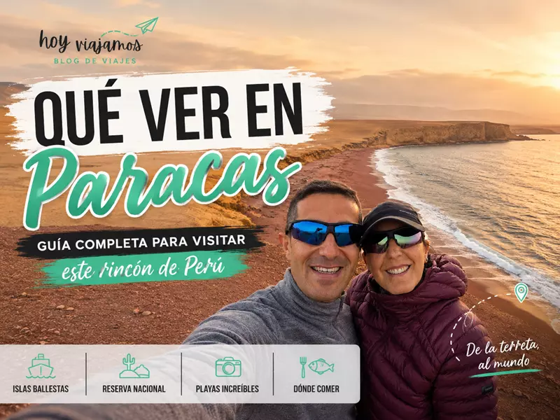 ¿Qué ver en Paracas en un día? Guía completa, Hoy Viajamos